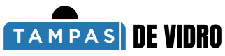 TampasDeVidro
